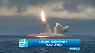La Russie met en service un missile intercontinental : Une nouvelle étape dans l'arsenal militaire