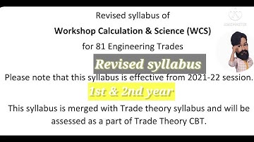 Revised syllabus of Workshop Calculation & Science (WCS) 1st &2nd year of 2021-22 Engineering Trades