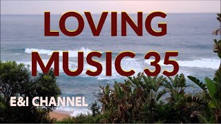 LOVING MUSIC-35 By E&I CHANNEL [ Audio Library Relaese ] Free Copyright Music