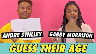 Andre Swilley vs. Gabby Morrison - Guess Their Age Andre Swilley vs. Gabby Morrison - Guess Their Age