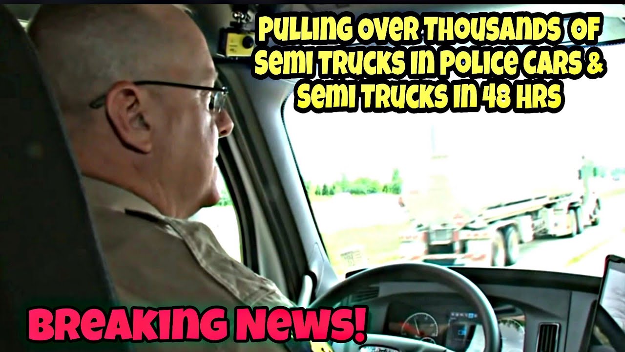 Breaking News! Thousands Of Truck Drivers Will Be Pulled Over In Less