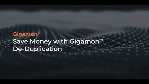 Save Money with Gigamon De-duplication