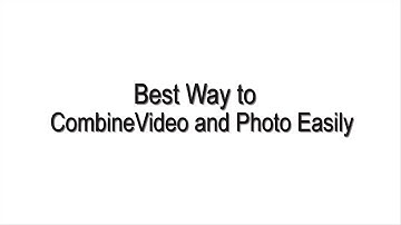 How to combine video and photo