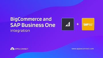 BigCommerce and SAP Business One Integration | Sales Order Sync | APPSeCONNECT