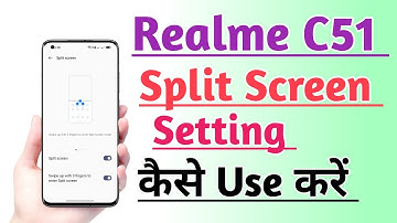 Realme C51 How to Use Split Screen setting | Split Screen setting Kaise use kare
