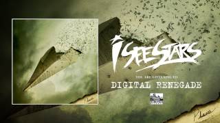 Video thumbnail of "I SEE STARS - Digital Renegade (Raw & Unplugged) Phases"