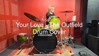 Your Love - The Outfield (Drum Cover)