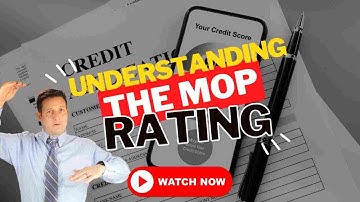 What does the MOP rating mean on your Credit Report?