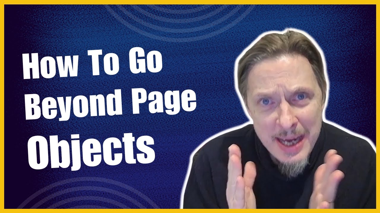 How to go beyond page objects serenity dojo tv youtube