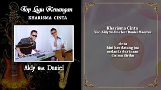 Aldy Widhie Feat Daniel Maestro Cover - Kharisma Cinta