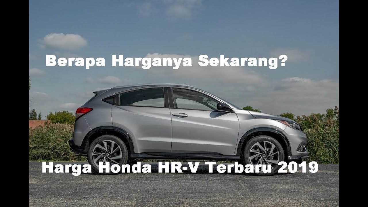  Harga  Honda  HRV  Terbaru  2021 Harga  Semua Tipe HRV  S M T 