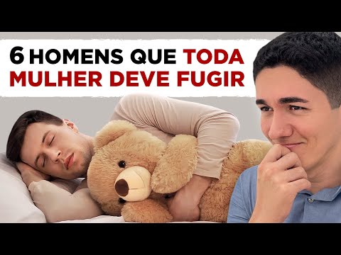 6 TIPOS DE HOMENS QUE TODA MULHER DEVE FUGIR