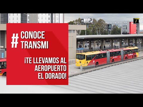 ¡TransMilenio te conecta con el Aeropuerto Internacional El Dorado!