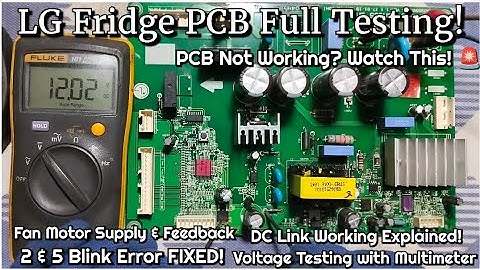 LG Inverter Fridge PCB Repair 🔧 | 2 & 5 Blinking 🚨 |  Voltage Testing & Working Explained