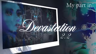 2.2 My Part In Devastation Top 10