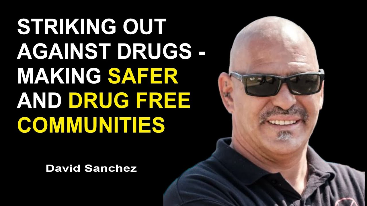 David Sanchez Creating Healthier Safer and Drug Free Communities David Sanchez Creating Healthier Safer and Drug Free Communities