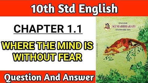 std 10 english lesson 1 question answer | where the mind is without fear warming up and workshop