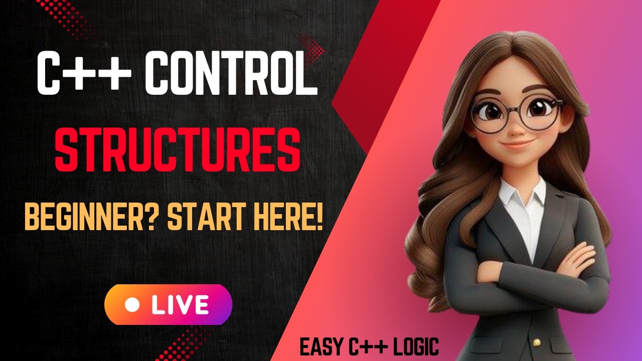 C++ Control Structures Live | if, if-else & switch Explained for ...