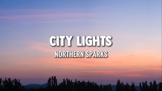 Northern Sparks - City Lights (Official Lyric Video)