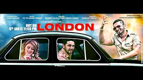 London (Intense Remix) Money Aujla Feat Nesdi Jones & Yo Yo Honey Singh