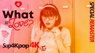 [4K AI-U] [MV] TWICE 'What is Love?' [SPECIAL EDITION 4K REMASTER]