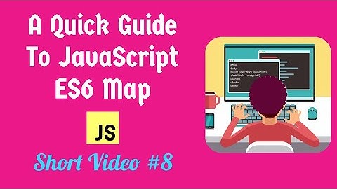 A quick guide to javascript ES6 map || shorts #8