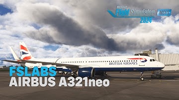 FSLabs A321neo for MSFS 2024 - Definitely Raises The Bar