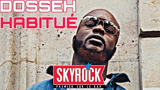 Dosseh - Habitué (Version Skyrock)