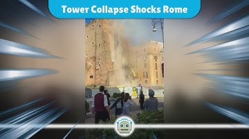 Medieval Tower Collapse in Rome: Workers Injured, Rescue Operations Underway