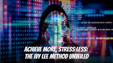 Achieve More, Stress Less: The Ivy Lee Method Unveiled #productivity #timemanagement