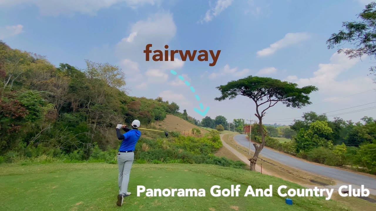 ออกรอบสนามซุปเปอร์ภูเขาที่โคราชต้องไดร์ฟข้ามไหล่เขาที่บังแฟร์เวย์สนามPanorama Golf And Country Club
