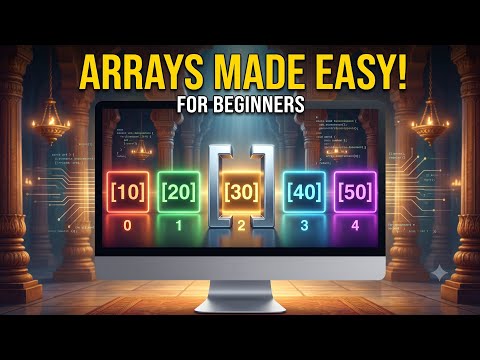 Arrays Made Easy! 🚀 Learn Arrays from Scratch with Simple Examples