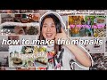 HOW TO MAKE AESTHETIC THUMBNAILS | eye catching youtube thumbnail ideas