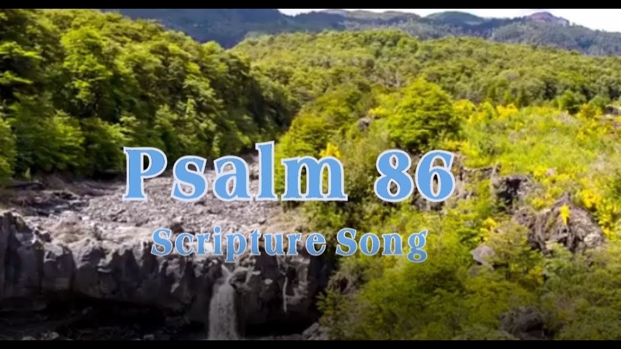 psalm-86-scripture-song-youtube