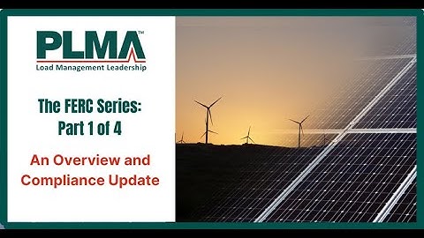 06/2022 FERC 2222 - An Overview and Compliance Update, Part 1