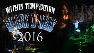 WITHIN TEMPTATION Black X-mas 2016 -STAND MY GROUND- HD SOUND