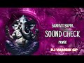 2025 Ganesh Sound Check Dj Song Dj Remix By Dj Vamshi Gundapally Gp Soundcheck Song 2025 Ganesh Sound Check Dj Song Dj Remix By Dj Vamshi Gundapally Gp Soundcheck Song