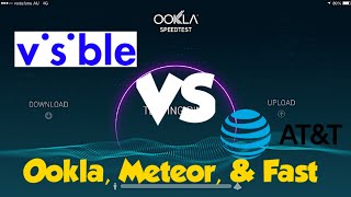 Visible VS At&t Business Elite ( Ookla, Meteor, & Fast ) SpeedTest
