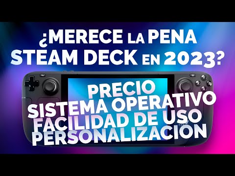 ¿Merece la pena la Steam Deck en 2023? 🤔