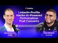 LinkedIn Profile Hacks: AI-Powered Optimization That Converts - Aimfox X CloudTask