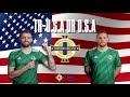 Northern Ireland v USA | The Quiz featuring. Stuart Dallas & Conor Washington - Extended