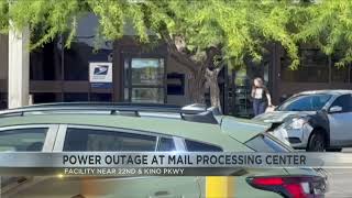 No mail? Power outage hits Tucson USPS distribution center