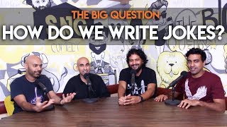 SnG: How Do We Write Jokes? feat. Rajiv Satyal | Big Question S2 Ep 31