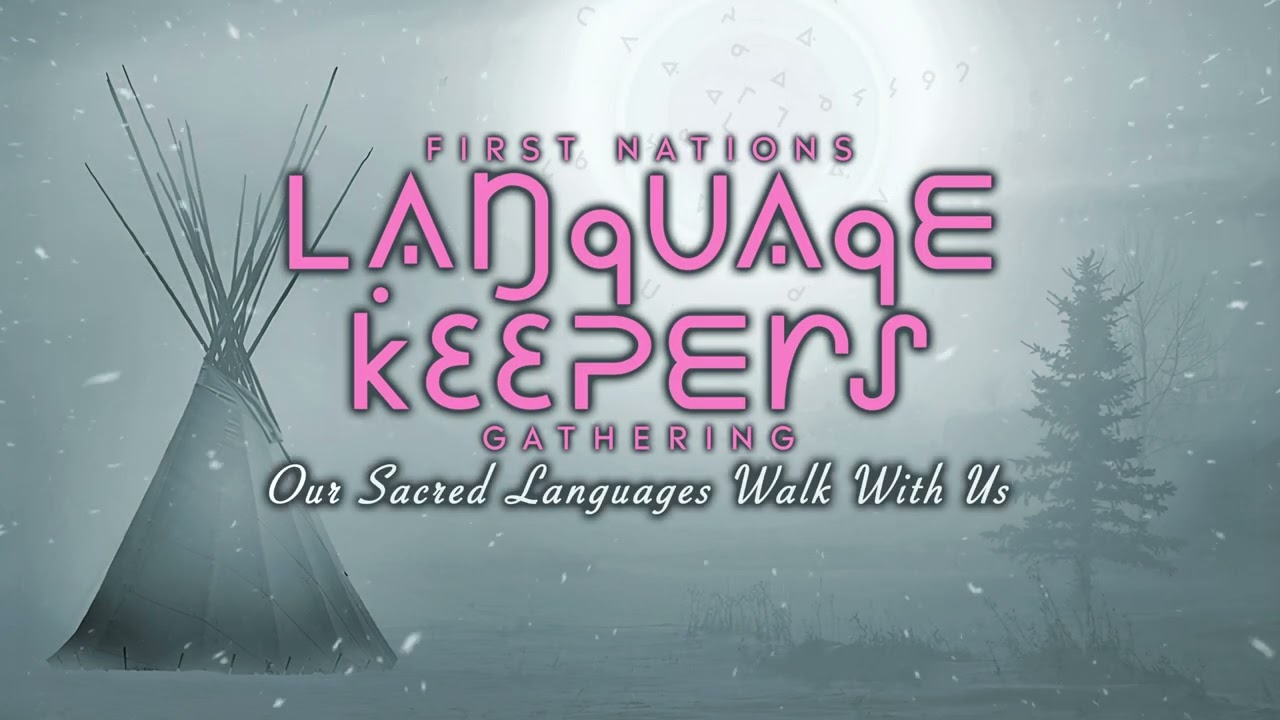 2024 First Nations Language Keepers Gathering Teaser