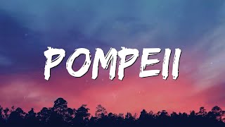 Pompeii (Lyrics) - Bastille