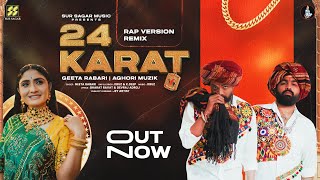 24 Karat Remix By Aghori Muzik Geeta Rabari New Songs 2023