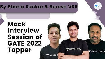Mock Interview Session of GATE 2022 | Topper Rajat Kumar | By Bhima Shankar and Suresh VSR