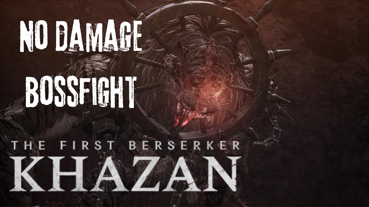 The First Berserker Khazan - Shactuka No Damage Bossfight