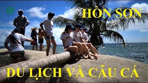 Câu cá giải trí | Du lịch Hòn Sơn | VietTravel | Fishing | Sắc Màu VN