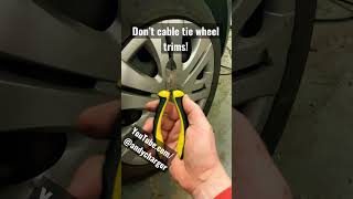 Don’t cable tie wheel trims on your car! -#shorts Don’t cable tie wheel trims on your car! -#shorts